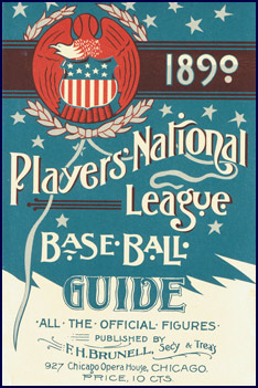 1890 Players' National League Base Ball Guide. Click to enlarge.