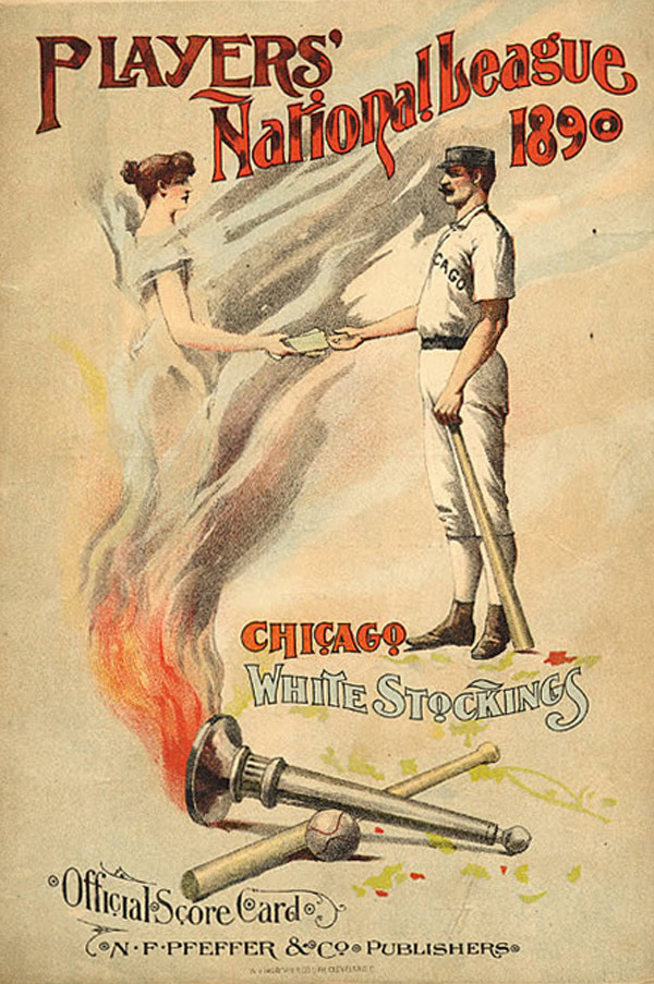 Baseball history photo: Front cover of Chicago White Stockings of the Players' National League Official Score Card, 1890. Click photo to return to previous page.