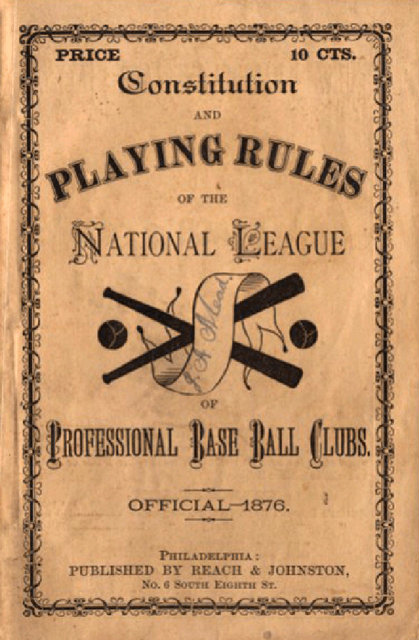 Baseball history photo: Constitution and Playing Rules of the National League of Professional Base Ball Clubs. Official 1876. Click photo to return to previous page.