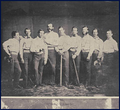 Brooklyn Excelsiors circa 1860 (left to right): Raynolds, Whiting, Creighton, Polhemus, Pearsall, Russell, Leggett, Brainard, and Flanly. Click to enlarge.