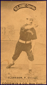 “Old Judge” Cigarettes baseball card of John Clarkson circa 1887. Click to enlarge.