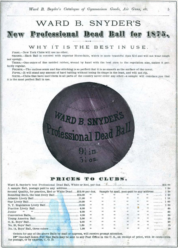 Baseball history photo: Dead ball from Snyder's 1875 catalog. Click photo to return to previous page.